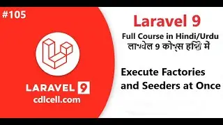 (105) Run Seeders and Factories at Once in Laravel | Execute Laravel seeders and factories