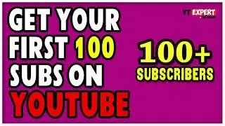 Tips On How To Get 100 Subscribers On YouTube - The Road To 100 Subscribers