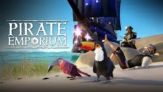 Pirate Emporium Update - July 2024: Official Sea of Thieves