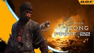 BLACK MYTH: WUKONG GAMEPLAY WALKTHROUGH - PART 22