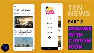 Flutter News App (Frontend To Backend) Part 2 - Drawer with Custom Icon