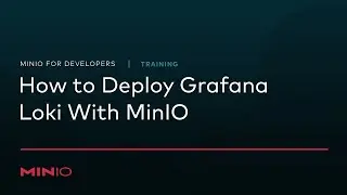 MinIO for Developers - Session 13: How to deploy 