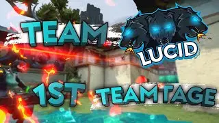 Lucid's First VALORANT Teamtage