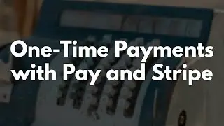 One Time Payments With Pay And Stripe