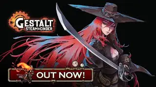 Gestalt: Steam & Cinder - Launch Trailer