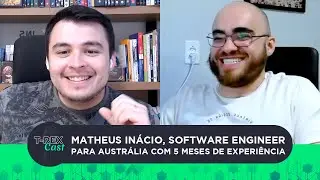 Entrevista com Matheus Inácio  | T-REX Cast #18