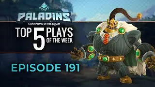 Paladins  - Top 5 Plays - Episode 191