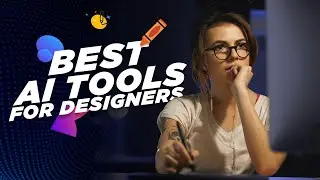 Best 5 AI Tools for Designers