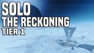 Solo The Reckoning [Tier 1] | Destiny 2