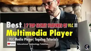 Best Multimedia Player | VLC Tagalog Tutorial | Educational Technology Tutorials