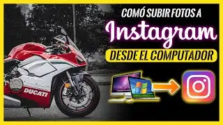 ✅ Cómo subir FOTOS a INSTAGRAM desde un 💻 Computador Windows y Mac [SIN PROGRAMAS]  2020