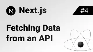 Fetching Data from an API - Next.js Course #4