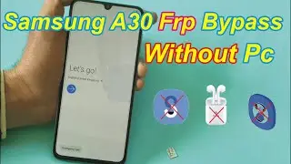 Samsung A30 Android 9.0 FRP Bypas/Google Account lock Remove NO SIM NO PC | Samsung A30 Google Lock