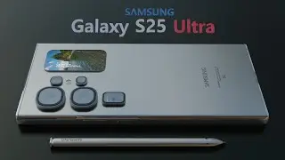 Galaxy S25 Ultra New Design - First Look, Specs, Price, Release Date | Samsung S25 Ultra Trailer