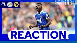 It Feels Very Good - Kelechi Iheanacho | Leicester City vs. Wolves