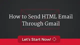 How to Send HTML Email in Gmail