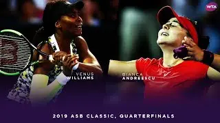 Venus Williams vs. Bianca Andreescu | 2019 ASB Classic Quarterfinal | WTA Highlights