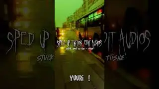 Sped Up TikTok Audios ♡ (Stuck Next To You - Tiishe)