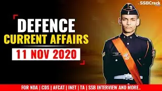 11 November Defence Current Affairs 2020 | Defence Current Affairs NDA CDS AFCAT INET SSB Interview