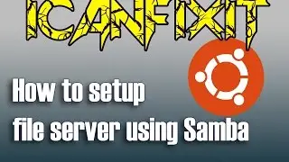 Setting Up A Linux (Ubuntu Server 16.04) File Server Using Samba