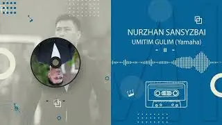 Nurzhan Sansyzbai - Umitim gulim (Yamaha)