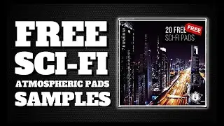 FREE Sci-Fi Pads (FREE SAMPLE PACK) PROVIDED BY GHOSTHACK