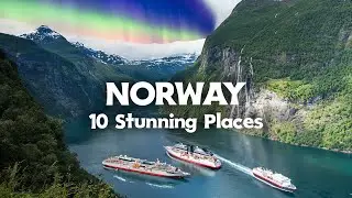 Top 10 Places to Visit in Norway - Travel Guide