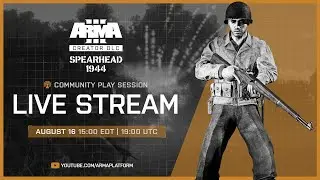 Arma 3 Creator DLC: Spearhead 1944 Community Play Session Live Stream | Operation Cobra Gameplay