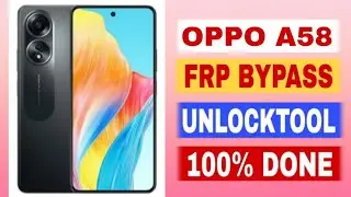 OPPO A58 FRP Bypass UnlockTool 100% Done