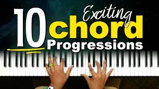 Top 10 Exciting Chords & 251 Progressions | Simple to ADVANCED