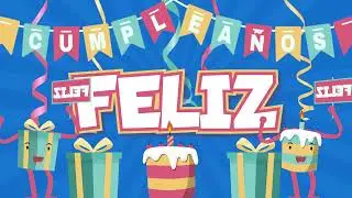 Cumpleaños Feliz - Fuentes Kids [Canción Original]