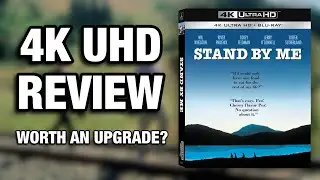 STAND BY ME 4K ULTRAHD BLU-RAY REVIEW | WORTH AN UPGRADE?