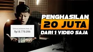 Penghasilan 20 JUTA RUPIAH dari SATU Video Saja di Youtube | Bongkar Rahasianya