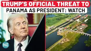 After 'Renaming Gulf Of Mexico', Trump's Official Threat To Panama As President | USA | Inauguration