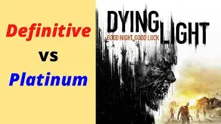 Dying Light Definitive Edition Differences