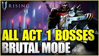 V Rising 1.0 | Boss Guide All Act I BRUTAL Walk Through