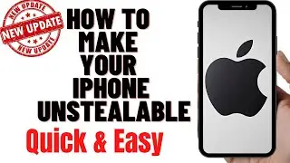 HOW TO MAKE YOUR IPHONE  UNSTEALABLE 2024,HOW TO BETTER SECURE YOUR IPHONE 2024