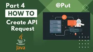 Create API Request from Java Code using HttpClient | Part 4: HTTP Put api call Request Tutorial