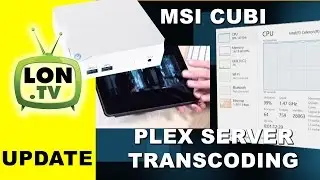 Plex Server and Transcoding on the $179 MSI Cubi Intel Broadwell Mini PC