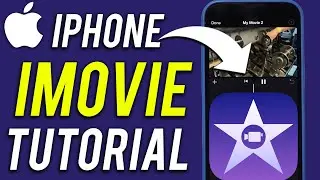 How to Use iMovie on iPhone