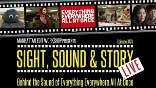 Sight, Sound & Story - Behind the Sound of 