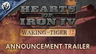 Hearts of Iron IV: Waking the Tiger - Announcement Trailer