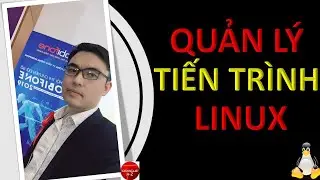 Quản lý tiến trình Linux | Linux Tutorial | Trần Văn Bình | Oracle DBA AZ