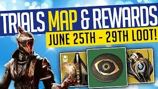 Destiny 2 | TRIALS MAP & LOOT! June 25th-29th | Map & Adept Rewards! - Season of the Splicer