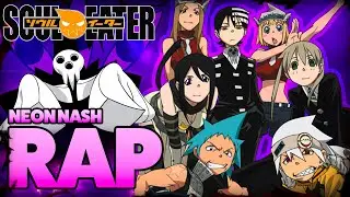 SOUL EATER RAP | 