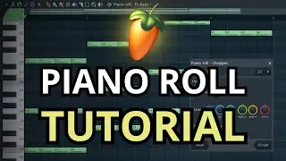FL Studio Piano Roll Tutorial (for beginners)