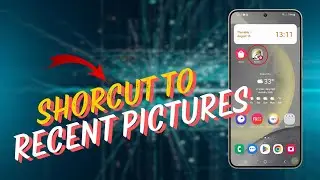 How To Create A Home Screen Shortcut For Recent Pictures/Videos On A Galaxy S24
