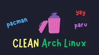 How to clean up your Arch cache