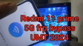 Redmi 11 prime 5G frp bypass UMT 2024