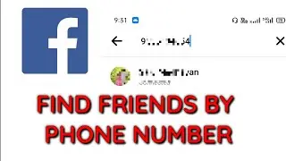How to Find Friends On Facebook by Contact Number 2020
